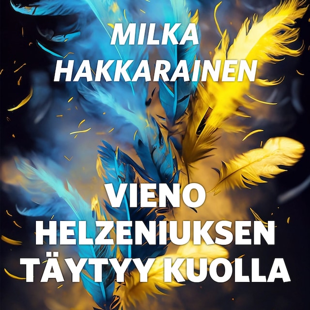 Portada de libro para Vieno Helzeniuksen täytyy kuolla