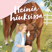 Heiniä hiuksissa