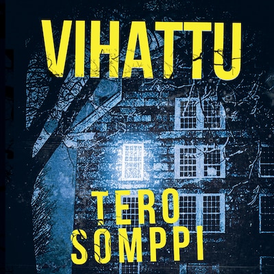 Vihattu - Äänikirja - Tero Somppi