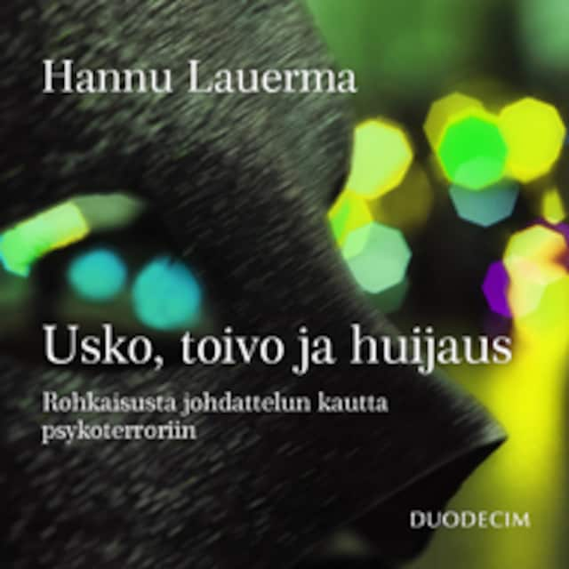 Book cover for Usko, toivo ja huijaus