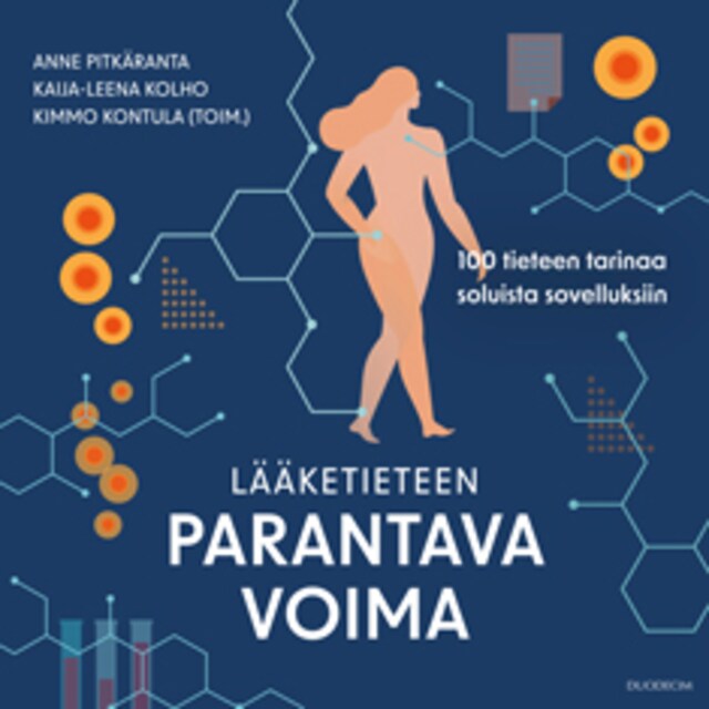 Okładka książki dla Lääketieteen parantava voima – 100 tieteen tarinaa soluista sovelluksiin