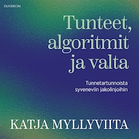 Tunteet, algoritmit ja valta