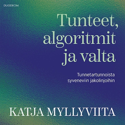 Tunteet, algoritmit ja valta