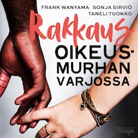 Rakkaus oikeusmurhan varjossa