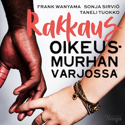 Rakkaus oikeusmurhan varjossa