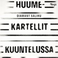 Huumekartellit kuuntelussa