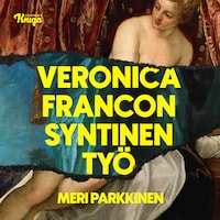 Veronica Francon syntinen työ