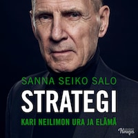 Strategi – Kari Neilimon ura ja elämä