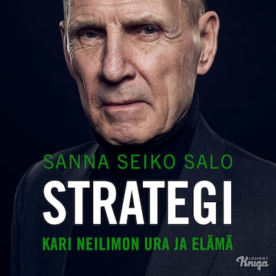 Strategi – Kari Neilimon ura ja elämä