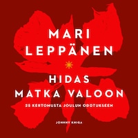Hidas matka valoon