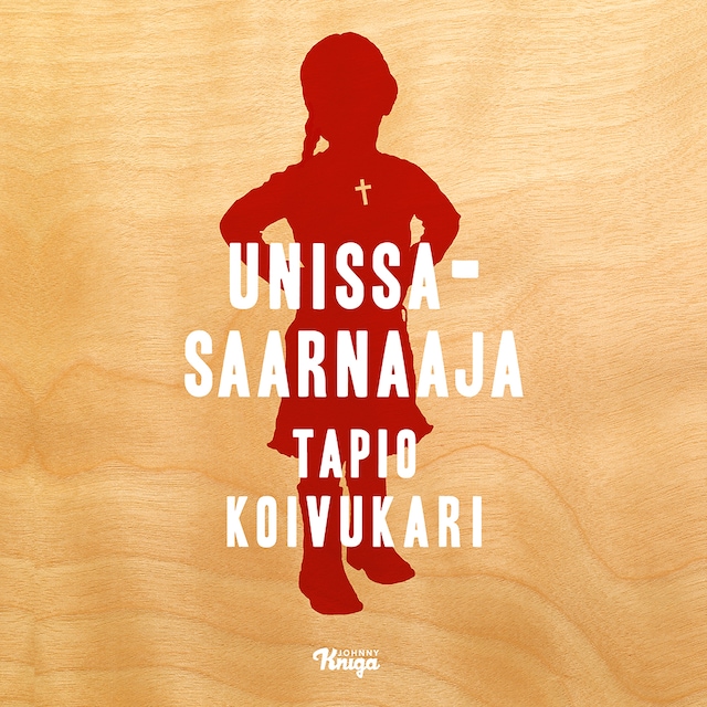 Book cover for Unissasaarnaaja