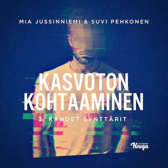 Bogomslag for Kasvoton kohtaaminen – 3: Kahdet synttärit