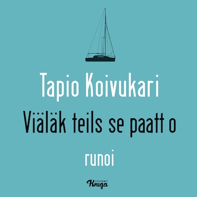 Viäläk teils se paatt o?