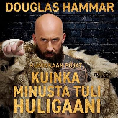 Kuinka minusta tuli huligaani