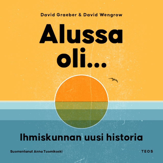Book cover for Alussa oli... Ihmiskunnan uusi historia