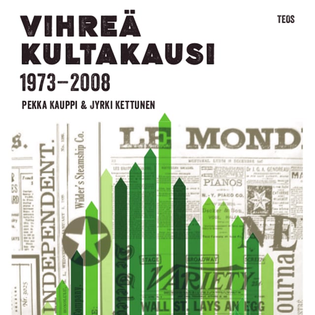 Kirjankansi teokselle Vihreä kultakausi 1973-2008