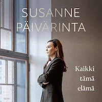 Kaikki tämä elämä