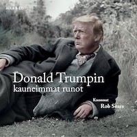 Donald Trumpin kauneimmat runot