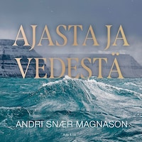 Ajasta ja vedestä