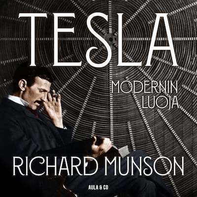Tesla – Modernin luoja