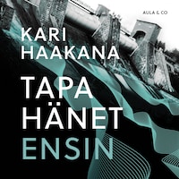 Tapa hänet ensin