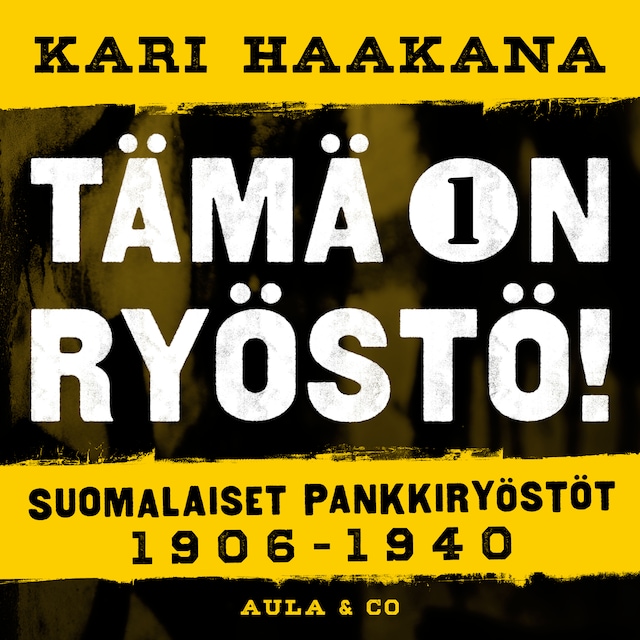 Book cover for Suomalaiset pankkiryöstöt 1906–1940