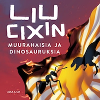 Muurahaisia ja dinosauruksia