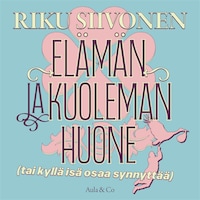 Elämän ja kuoleman huone (tai kyllä isä osaa synnyttää)