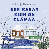 Niin kauan kuin on elämää