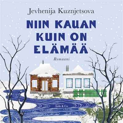 Niin kauan kuin on elämää