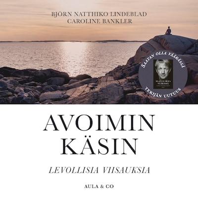Avoimin käsin – levollisia viisauksia