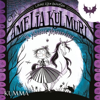 Amelia Kulmuri ja ylhäiset yksisarviset bookCoverFor