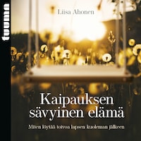 Kaipauksen sävyinen elämä