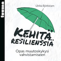 Kehitä resilienssiä