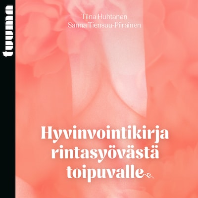Hyvinvointikirja rintasyövästä toipuvalle