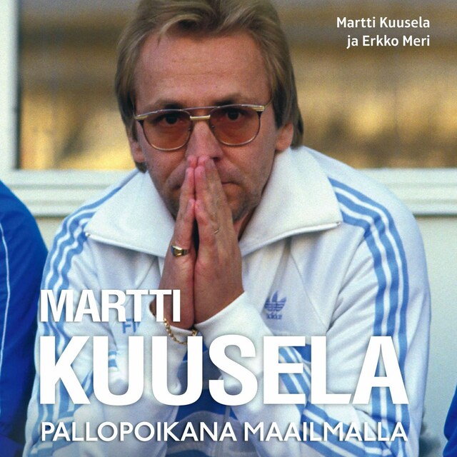 Book cover for Martti Kuusela - Pallopoikana maailmalla