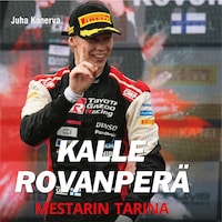 Kalle Rovanperä - Mestarin tarina