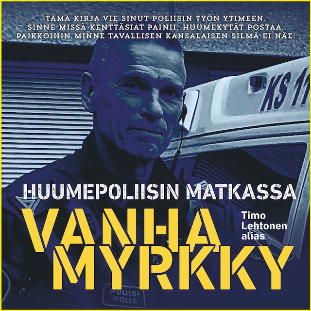 Book cover for Huumepoliisin matkassa - Vanhamyrkky