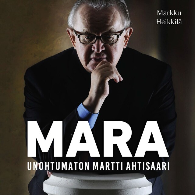 Buchcover für Mara - Unohtumaton Martti Ahtisaari