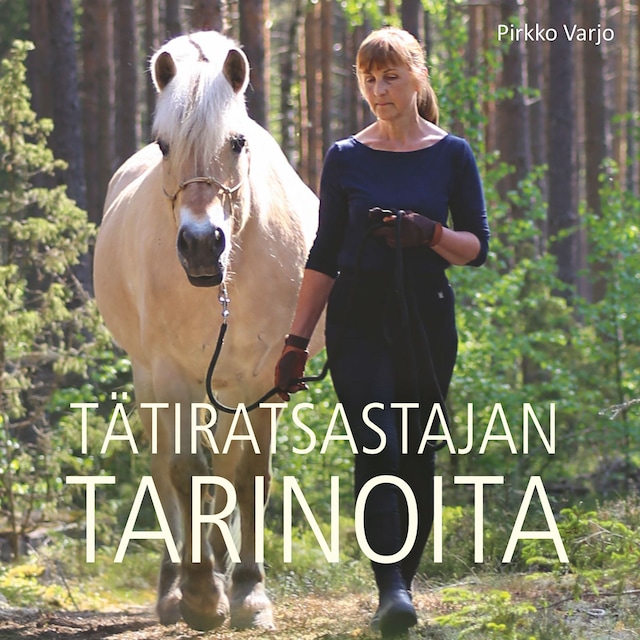 Bokomslag for Tätiratsastajan tarinoita