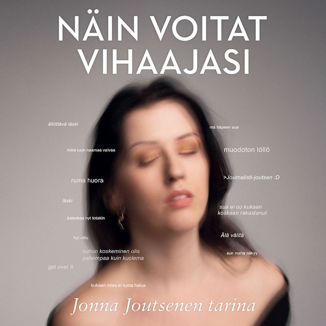 Book cover for Näin voitat vihaajasi - Jonna Joutsenen tarina