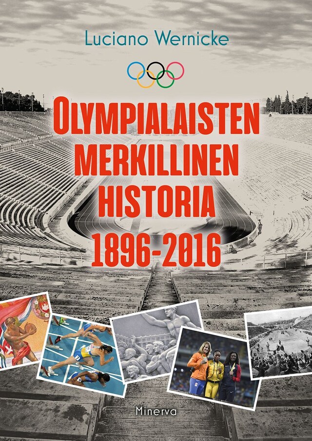 Boekomslag van Olympialaisten merkillinen historia 1896-2016