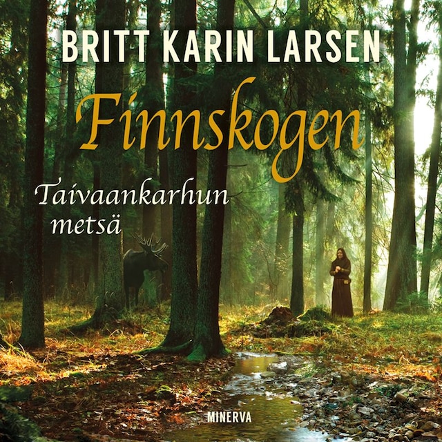 Kirjankansi teokselle Finnskogen - Taivaankarhun metsä