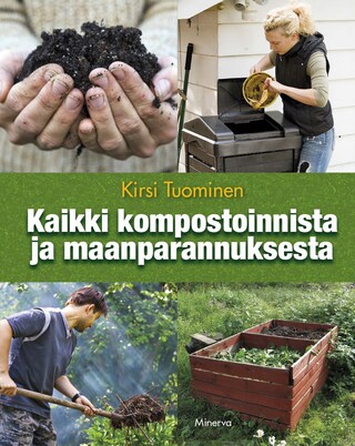 Kaikki kompostoinnista ja maanparannuksesta bookCoverFor