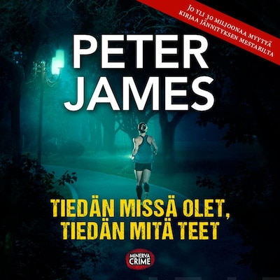 Tiedän missä olet, tiedän mitä teet