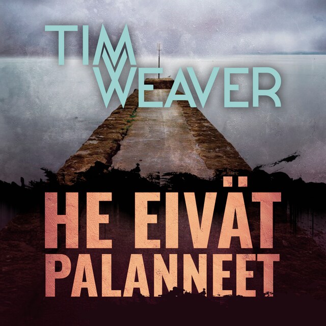 Book cover for He eivät palanneet