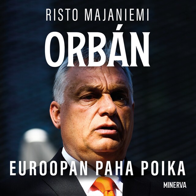 Boekomslag van Orbán - Euroopan paha poika