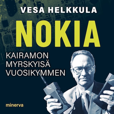 Nokia - Kairamon myrskyisä vuosikymmen