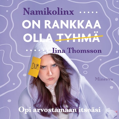 On rankkaa olla tyhmä - Äänikirja - Namikolinx, Iina Thomsson