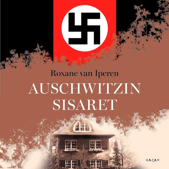 Couverture de livre pour Auschwitzin sisaret